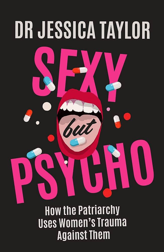 Portada de Sexy but Psycho de la Dra Jessica Taylor